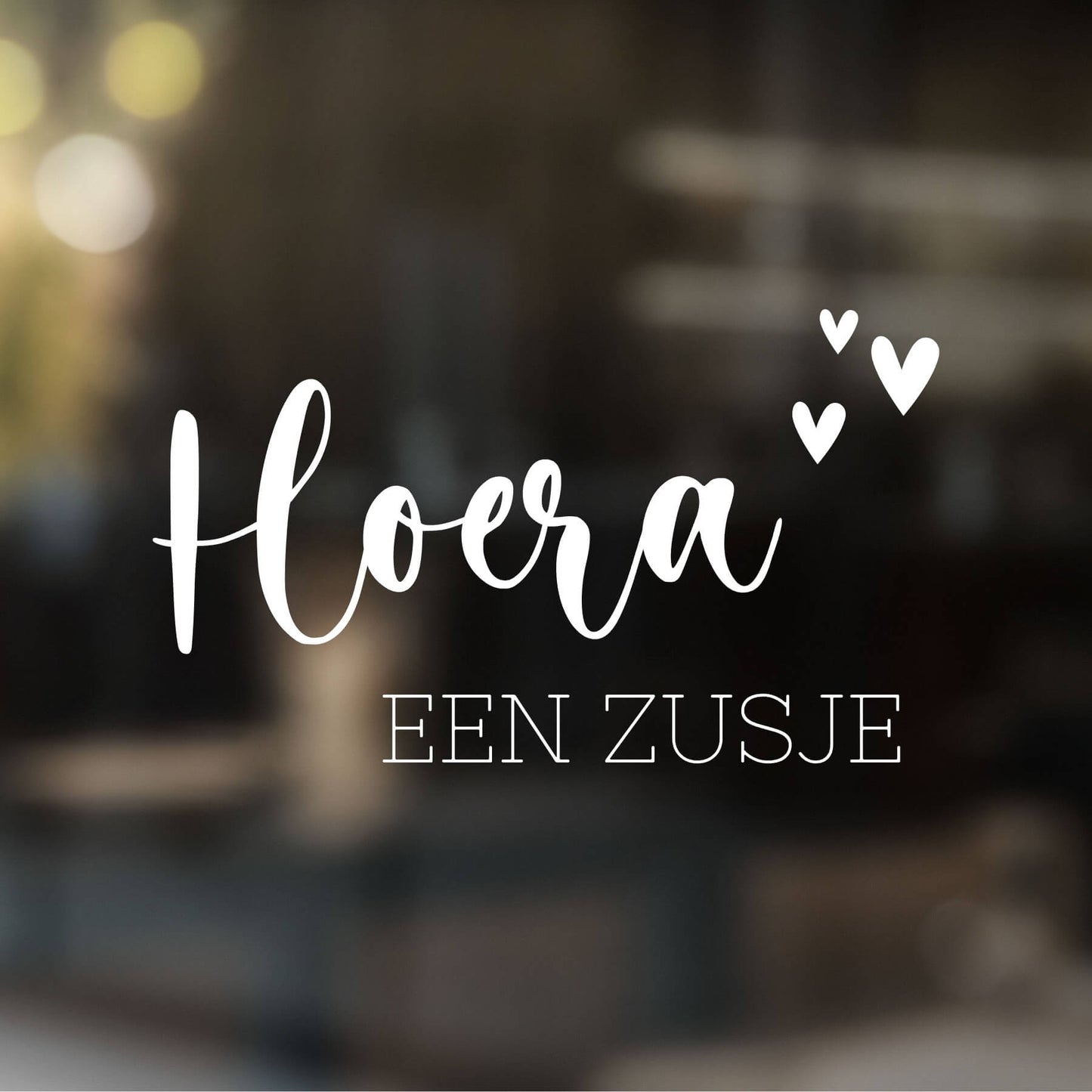 Raamsticker Hoera een zusje